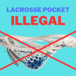 Illegal Lacrosse Pocket