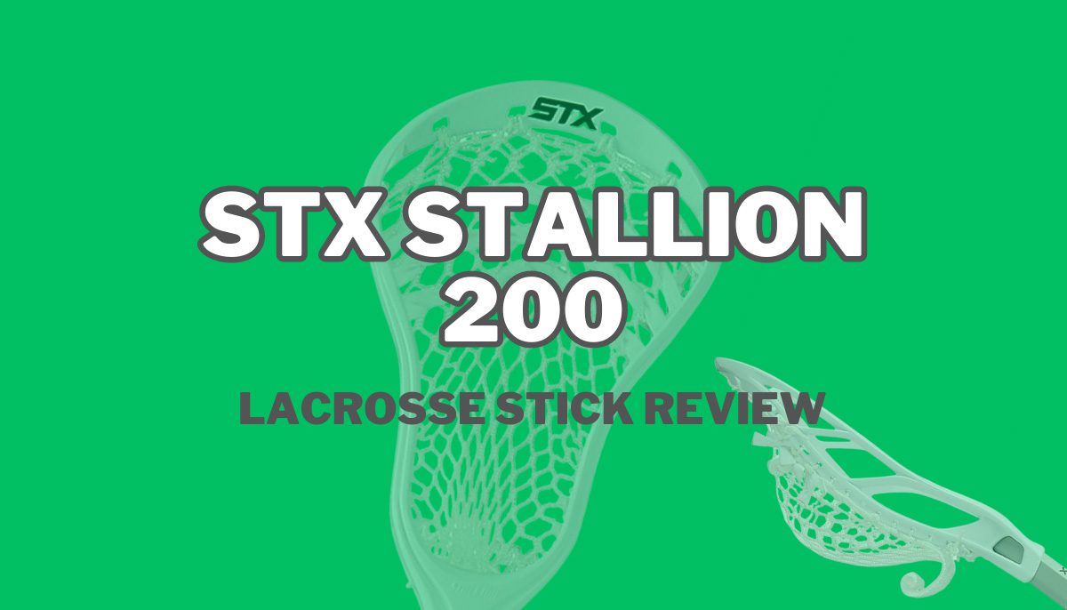 STX Stallion 200 Lacrosse Stick Review