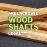Are Wood Lacrosse Shafts Legal