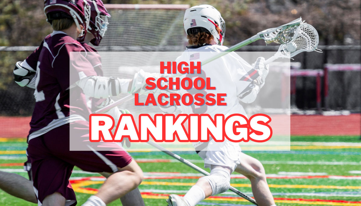 High School Lacrosse Rankings Top 10 Teams in the Nation LaxEZ