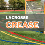 What Is The Crease In Lacrosse