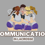 Communication in Lacrosse